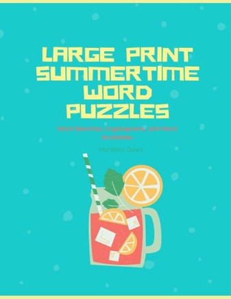 Large Print Summertime Word Puzzles: Word Searches, Cryptograms, and Word Scrambles - Large Print