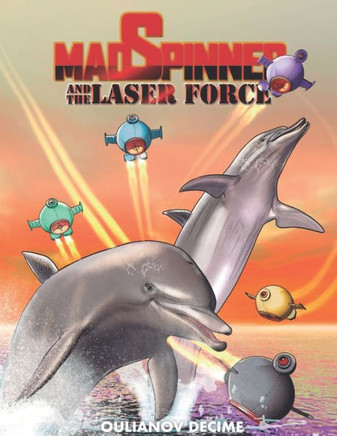 Mad Spinner and the Laser Force: The Laser Force