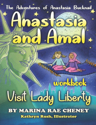 Anastasia and Amal Visit Lady Liberty - WORKBOOK