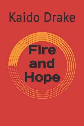 Fire and Hope