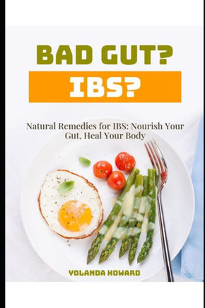 Natural Remedies for IBS: Nourish Your Gut, Heal Your Body