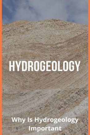 Hydrogeology: Why Is Hydrogeology Important: Hydrology Salary