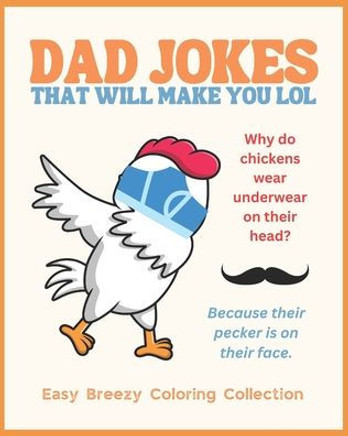 Dad Jokes That Will Make You LOL: Adult Coloring Book
