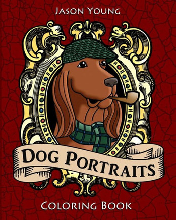 Dog Portraits Coloring Book: Dog Coloring Books for Adults