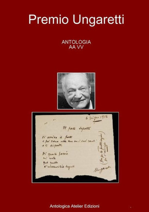 Antologia - Premio Ungaretti - (Italian Edition)