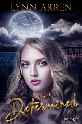 Truly Determined: Book 2