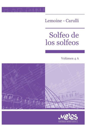 Solfeo de Los Solfeos: volumen 4A