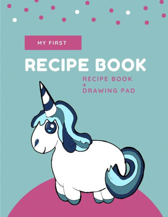 My First Recipe Book: Unicorn