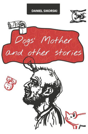Dogs' Mother and other stories