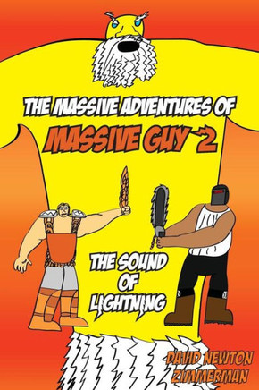 The Massive Adventures Of Massive Guy: The Sound Of Lightning