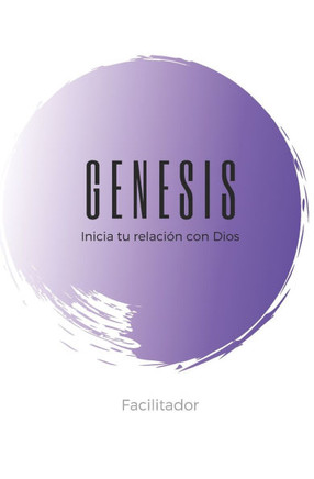Genesis Facilitador: Manual Para Facilitador
