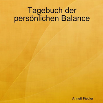 Tagebuch Der Persönlichen Balance (German Edition)