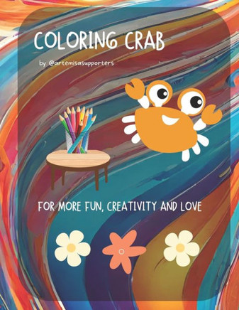 Coloring Book Crab for Kids: Adorable and fun images of Crab to color.: We love Crab: A nice crab activity to color