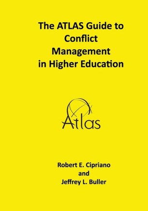 The ATLAS Guide to Conflict Management in Higher Education