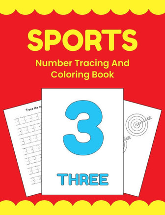 Sports Number Tracing And Coloring Book: Number Writing Practice 1-20