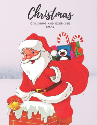 Christmas coloring and exercise book: Perfect for kids as a gift