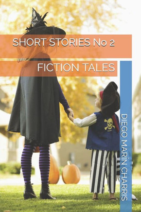 SHORT STORIES No 2: Fiction Tales