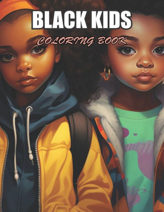 Black Kids Coloring Book: Amazing Coloring Pages for Stress Relief & Relaxation