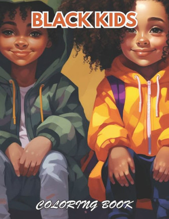 Black Kids Coloring Book: New Edition And Unique High-quality Coloring Pages