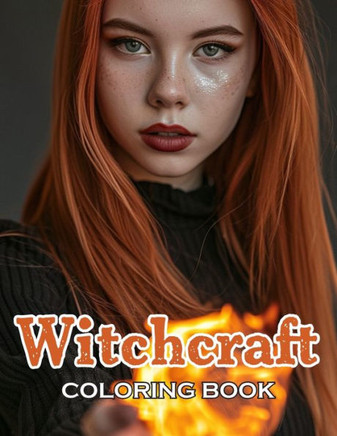 Witchcraft Coloring Book: 100+ Unique and Beautiful Designs for All Ages