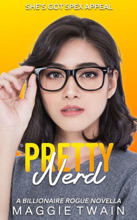 Pretty Nerd: A Billionaire Rogue Novella