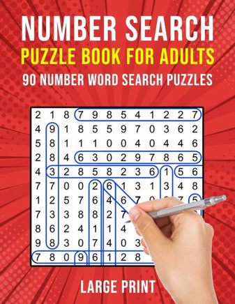 Number Search Puzzle Books for Adults: 90 Large Print Number Find Word Search Puzzles - Large Print
