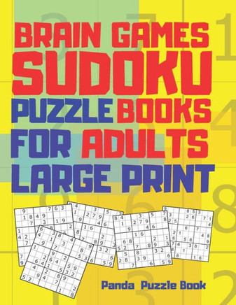 Brain Games Sudoku Puzzle Books For Adults Large Print: 300 Mind Teaser Puzzle For Adults