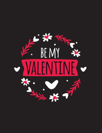 Be My Valentine: Happy Valentine's Day Quotes Coloring Book
