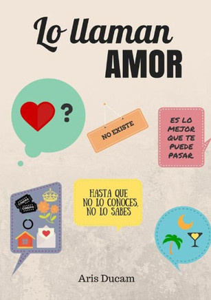 Lo Llaman Amor (Spanish Edition)