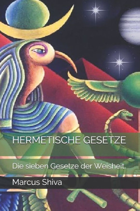 Hermetische Gesetze: Die sieben Gesetze der Weisheit.