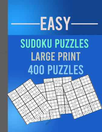 Easy Sudoku Puzzles Large Print 400 Puzzles: Large Print Sudoku Puzzle Book for Adults from Easy to Medium - Large Print