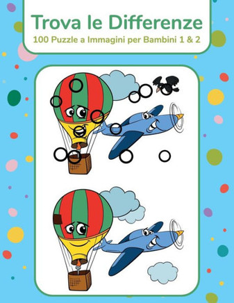 Trova le Differenze - 100 Puzzle a Immagini per Bambini 1 & 2