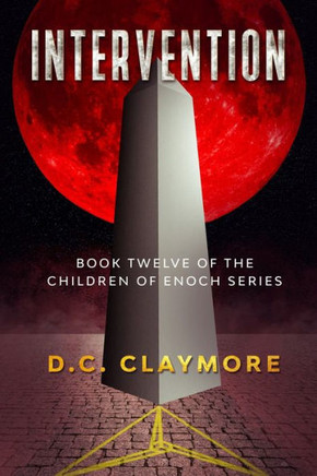Intervention: Book Twelve of The Children of Enoch Series