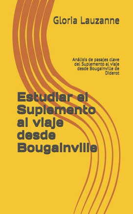 Estudiar el Suplemento al viaje desde Bougainville: Análisis de pasajes clave del Suplemento al viaje desde Bougainville de Diderot