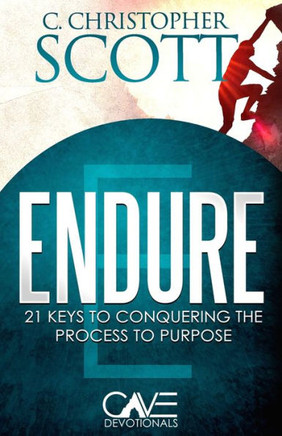 Endure: 21 keys to enduring the process