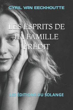 Les esprits de la famille Prédit