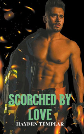 Scorched By Love