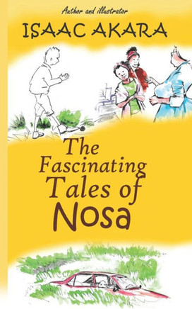 The Fascinating Tales of Nosa
