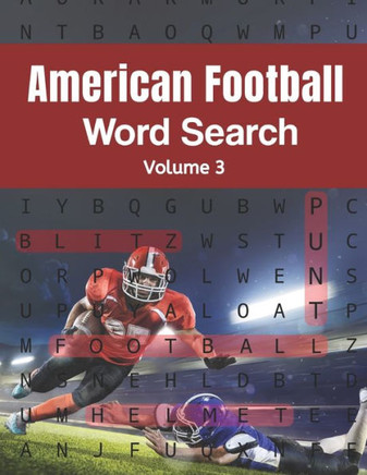 American Football Word Search (Volume 3): Trivia Puzzle Book for Teenagers and Adults with Solutions Included - Large Print