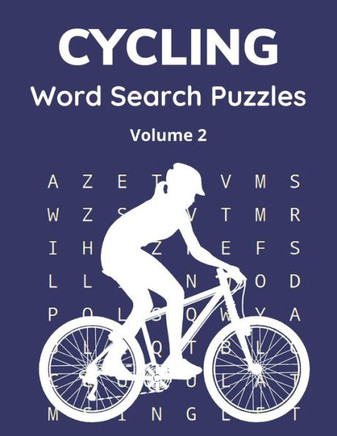 Cycling Word Search Puzzles (Volume 2): Large Print Puzzle Book for Cycling and Mountain Biking Fans - Large Print