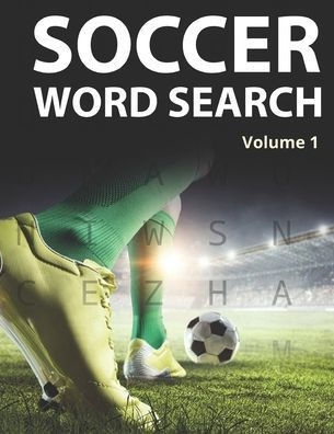 Soccer Word Search (Volume 1): Large Print Puzzle Book for Football Fans and Players - Large Print