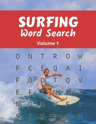 Surfing Word Search (Volume 1): Large Print Puzzle Book with Solutions for Adult and Teenage Surfers - Large Print