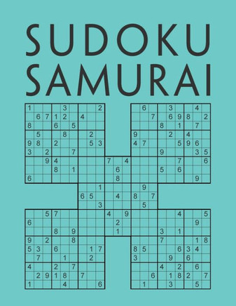 Sudoku Samurai: 200 Sudokus - Da facile a difficile - Gioco di logica - Sudoku per adulti - Enigmistica con soluzioni - Giochi e passa