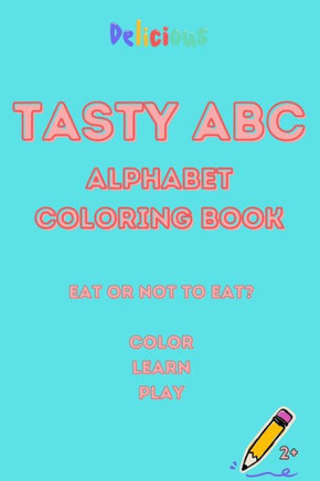 Tasty ABC: Alphabet Coloring Book