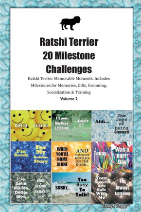 Ratshi Terrier 20 Milestone Challenges Ratshi Terrier Memorable Moments. Includes Milestones For Memories, Gifts, Grooming, Socialization & Training Volume 2