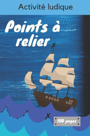 Points a relier: Livre d'activité de points à relier pour les enfants entre 5 et 11 ans