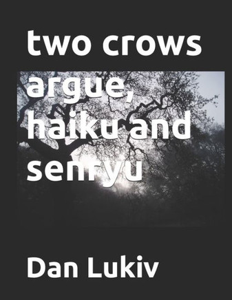 two crows argue, haiku and senryu