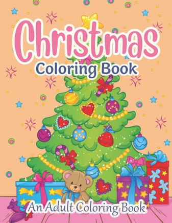 Christmas Coloring Book: Coloring Books for Adults Relaxation