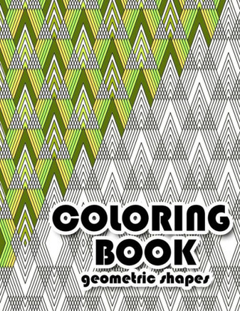 Coloring Book Geometric Shapes: Coloring Book Geometric Patterns, Coloring Book for Engineers, Gift for Mathematician