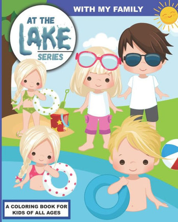 At the Lake: With My Family